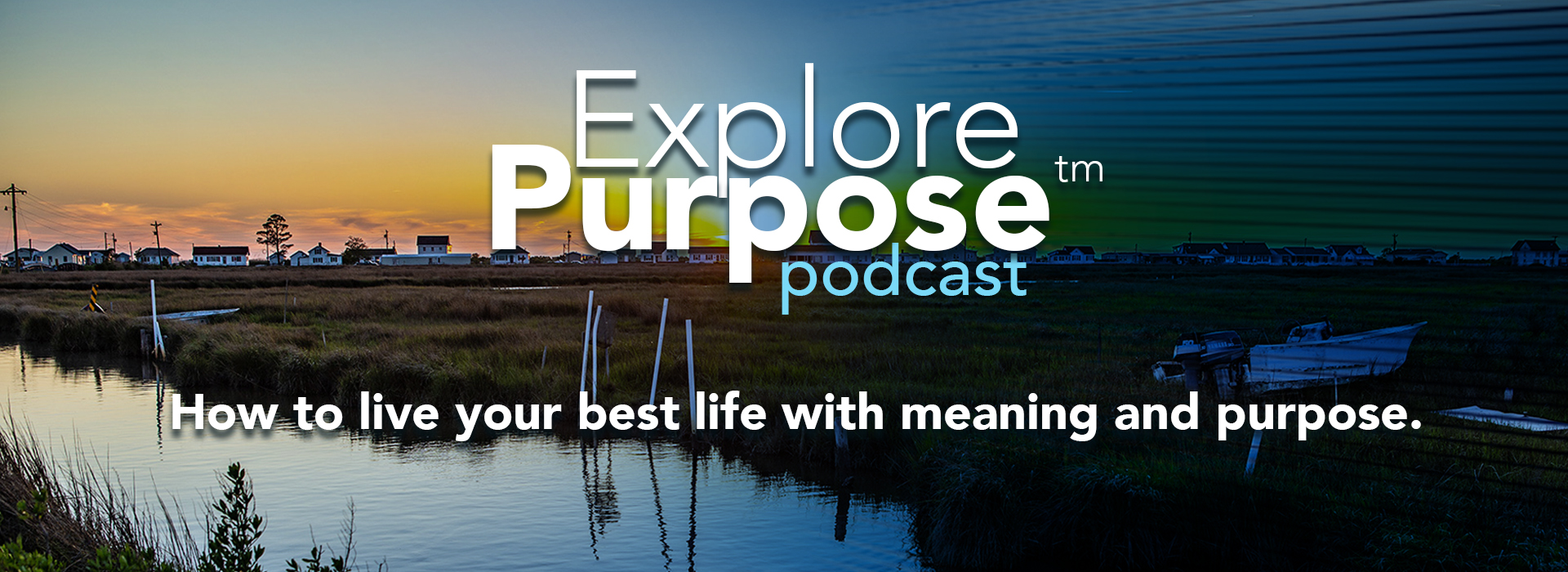 Explore Purpose Podcast